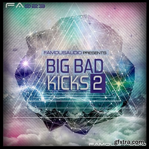 Famous Audio Big Bad Kicks Vol 2 WAV-PiRAT