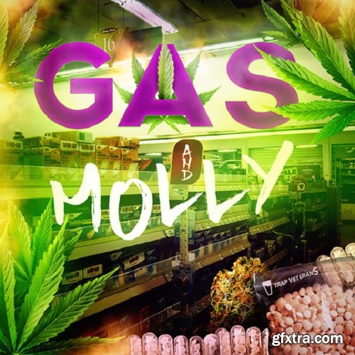 Trap Veterans Gas And Molly WAV MiDi FLP-PiRAT