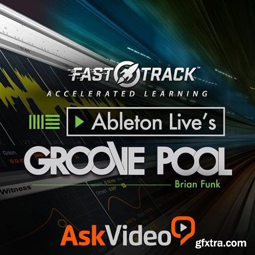 Ask Video Ableton Live FastTrack 202 Lives Groove Pool TUTORiAL-SYNTHiC4TE