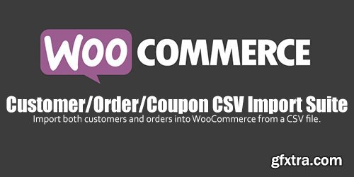 WooCommerce - Customer/Order/Coupon CSV Import Suite v3.2.1