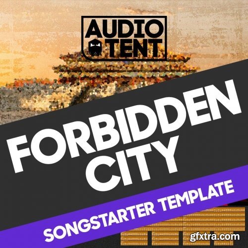 Audiotent Forbidden City Logic Pro X Songstarter Template