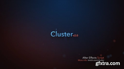 Cluster 2.03 - Plugin for AE