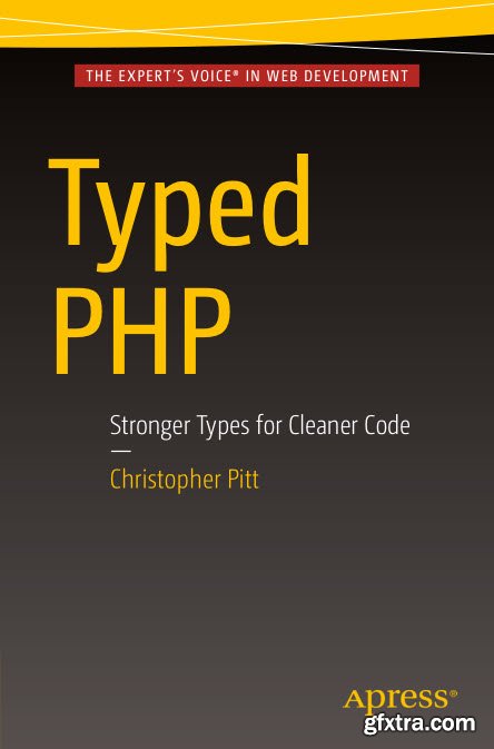 Typed PHP Stronger Types For Cleaner Code