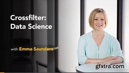 Crossfilter for Data Science Essential Training