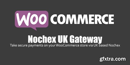 WooCommerce - Nochex UK Gateway v1.1.0