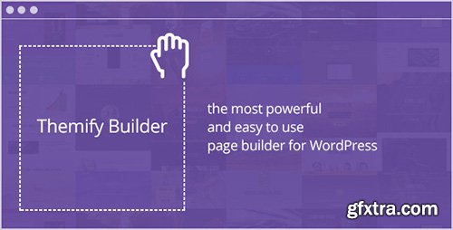 CodeCanyon - Themify Builder v1.9.8 - Drag & Drop WordPress Plugin - 11830816