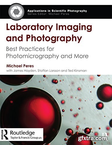 Laboratory Imaging & Photography: Best Practices for Photomicrography & More