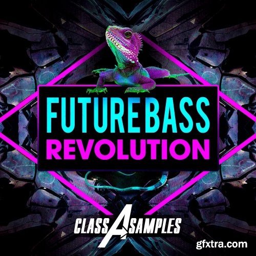 Class A Samples Future Bass Revolution WAV AiFF APPLE LOOPS MiDi-DISCOVER