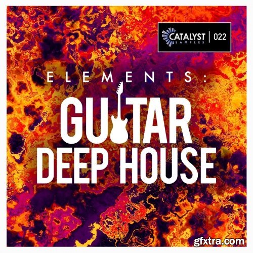 Catalyst Samples Guitar Deep House WAV MiDi-FANTASTiC