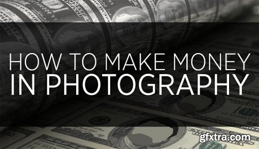 How To Make Money In Photography (Step By Step)