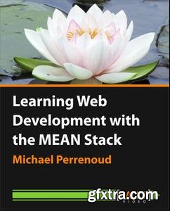 Learning Web Development with the MEAN Stack