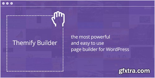 CodeCanyon - Themify Builder v1.9.9 - Drag & Drop WordPress Plugin - 11830816