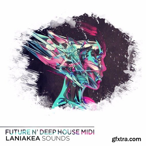 Laniakea Sounds Future And Deep House MIDI MiDi-DISCOVER