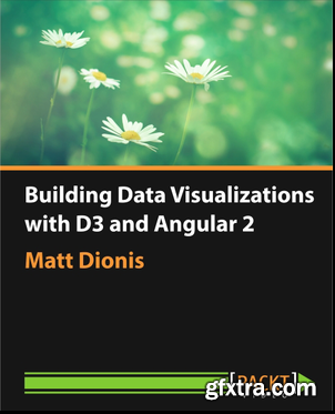 Building Data Visualizations with D3 and Angular 2