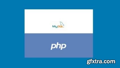 Practical Understanding of PHP and MySQL