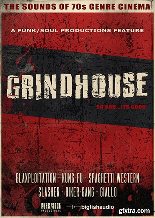 Funk/Soul Productions Grindhouse KONTAKT-FANTASTiC