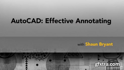 AutoCAD: Effective Annotating