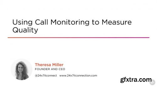 Using Call Monitoring to Measure Quality