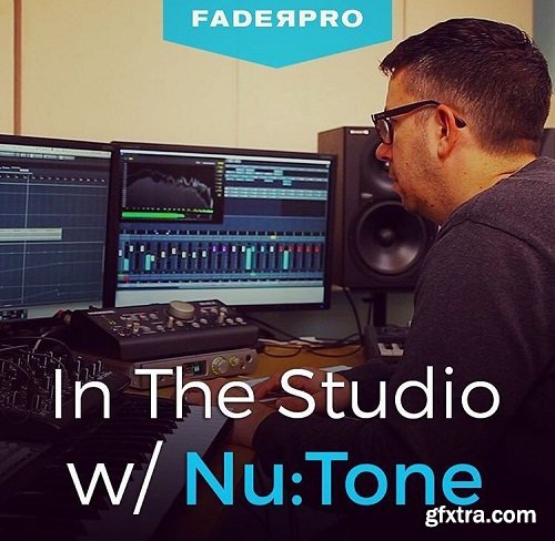 FaderPro In The Studio With Nu:Tone TUTORiAL-DECiBEL