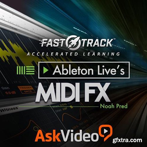 Ask Video Ableton Live FastTrack 203 Lives MIDI FX TUTORiAL-SYNTHiC4TE