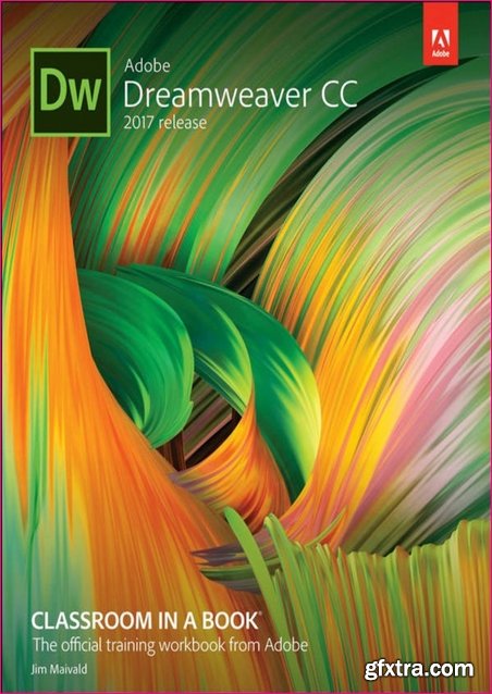 Adobe Dreamweaver Cc Classroom in a Book (2017 Release)