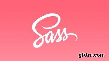 Sass: From Beginner to Advanced