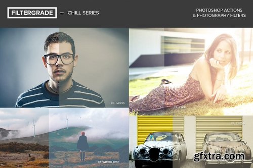 FilterGrade Chill Series Photoshop Actions