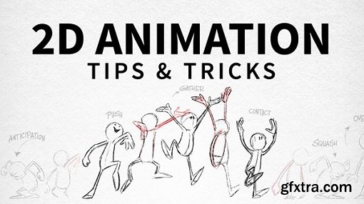 2D Animation: Tips & Tricks (Updated 2/7/2017)