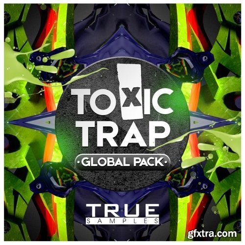 True Samples TOXIC TRAP MULTiFORMAT-DISCOVER