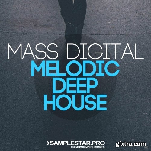 Samplestar Pro Mass Digital Melodic Deep House WAV-FANTASTiC