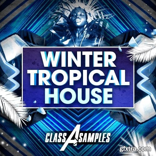 Class A Samples Winter Tropical House WAV MiDi-DISCOVER