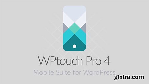 WPTouch Pro v4.3.8 - Mobile Suite for WordPress