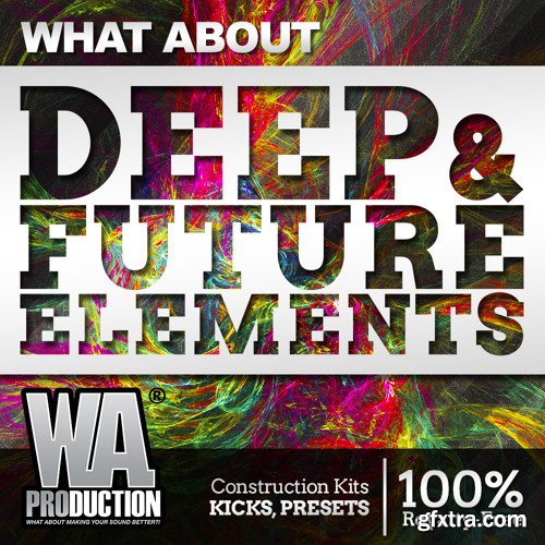 WA Production What About Deep and Future Elements WAV MiDi ENNAR DiGiTAL SYLENTH1 REVEAL SOUND SPiRE-FANTASTiC