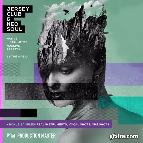 Production Master Jersey Club And Neo Soul For NATiVE iNSTRUMENTS MASSiVE-DISCOVER