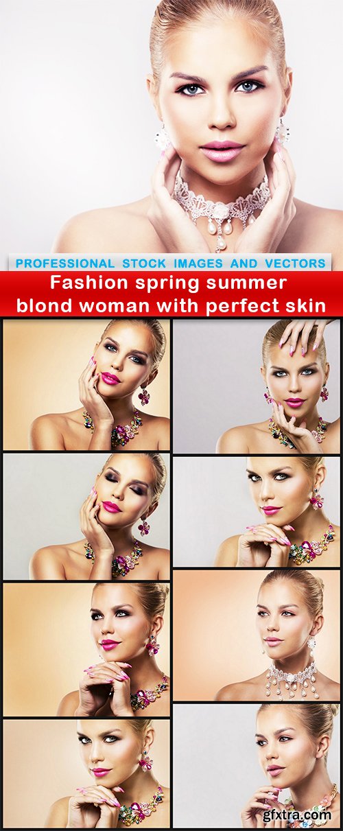 Fashion spring summer blond woman with perfect skin - 9 UHQ JPEG