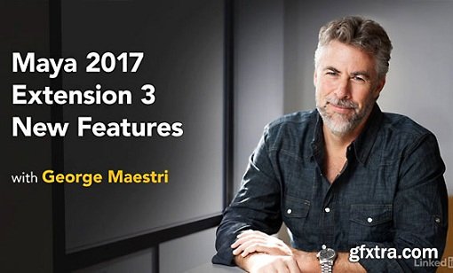 Maya 2017 Extension 3 New Features