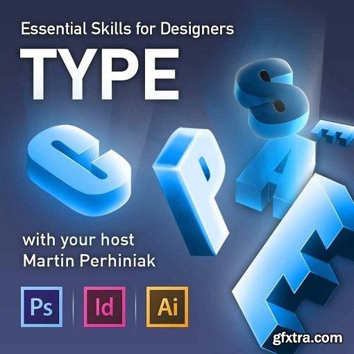 Essential Skills for Designers - Working with Type