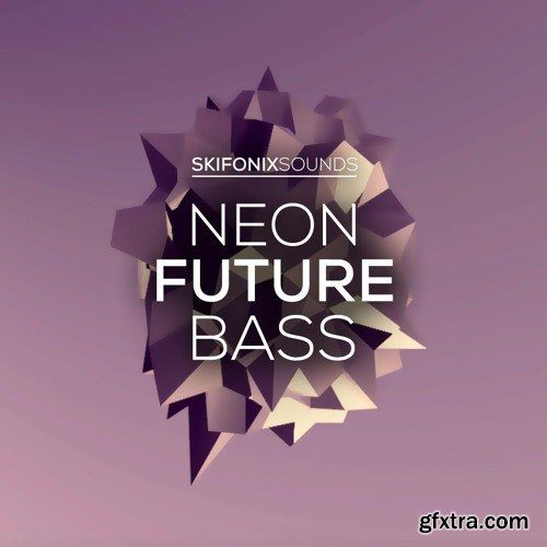 Skifonix Sounds Neon Future Bass WAV MiDi NATiVE iNSTRUMENTS MASSiVE-FANTASTiC