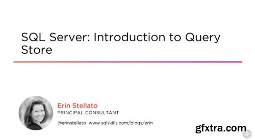 SQL Server: Introduction to Query Store