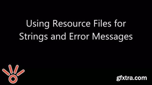 Using Resource Files for Strings and Error Messages