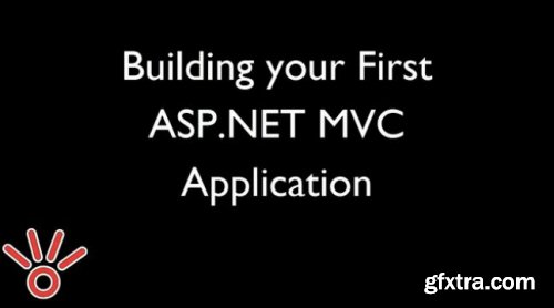 Building your First ASP.NET MVC Application