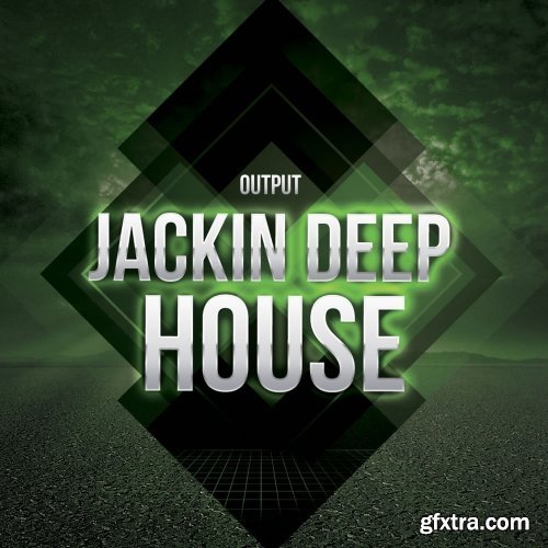 Output Jackin Deep House WAV-FANTASTiC