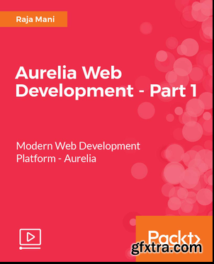 Aurelia Web Development - Part 1 (2017)