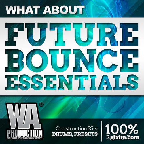 WA Production What About Future Bounce Essentials MULTiFORMAT-TZG