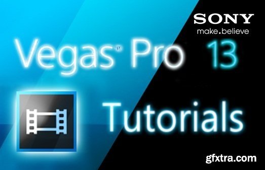 Sony Vegas Pro - The full complete guide you need