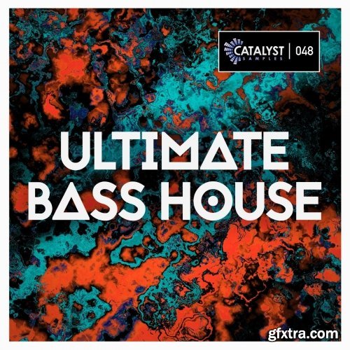 Catalyst Samples Ultimate Bass House MULTIFORMAT-FANTASTiC