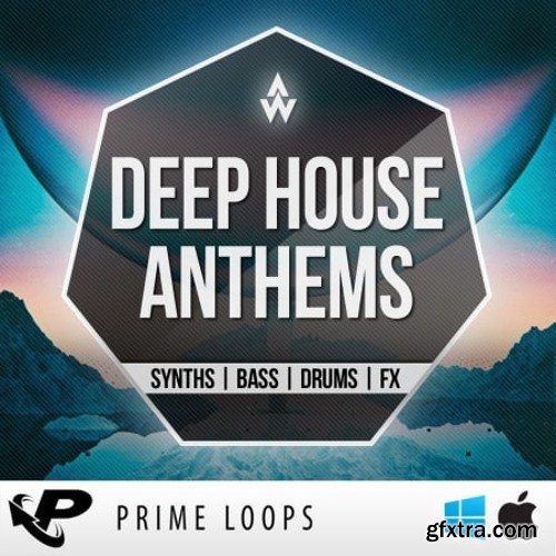 Prime Loops Deep House Anthems WAV MiDi-FANTASTiC