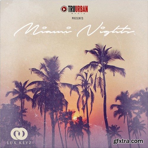 Tru-Urban Miami Nights WAV MiDi-FANTASTiC