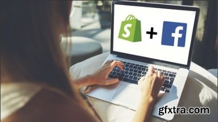 Shopify + Facebook: All Inclusive Store Setup and FB Ads