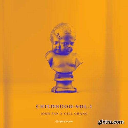 Splice Sounds josh pan x Gill Chang Childhood Vol 1 WAV-TZG